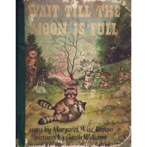  Wait Till the Moon is Full Books