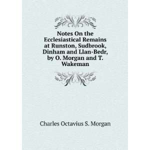    Bedr, by O. Morgan and T. Wakeman Charles Octavius S. Morgan Books