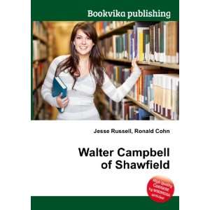    Walter Campbell of Shawfield Ronald Cohn Jesse Russell Books