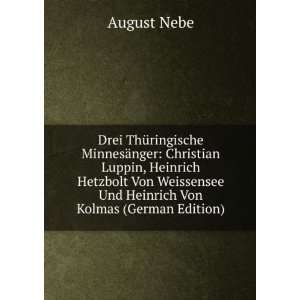   Und Heinrich Von Kolmas (German Edition) August Nebe Books