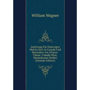   West, Niederlassen Wollen (German Edition) William Wagner Books