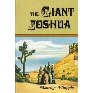  The Giant Joshua [Hardcover] Maurine Whipple Books