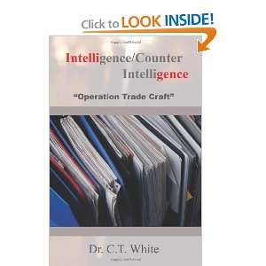  Intelligence/Counter Intelligence Operation Trade Craft 