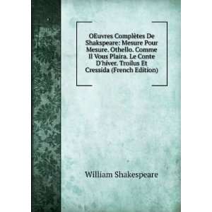   . Troilus Et Cressida (French Edition) William Shakespeare Books