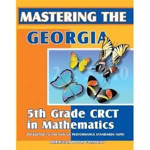  Mastering the Georgia 5th Grade CRCT in Mathematics 
