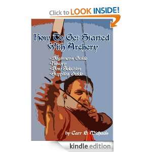 How To Get Started With Archery Carr B. Michaels  Kindle 