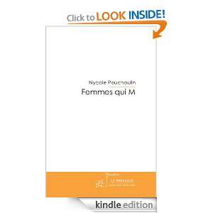 Femmes qui M (French Edition) Nycole Pouchoulin  Kindle 