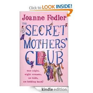 The Secret Mothers Club Joanne Fedler  Kindle Store