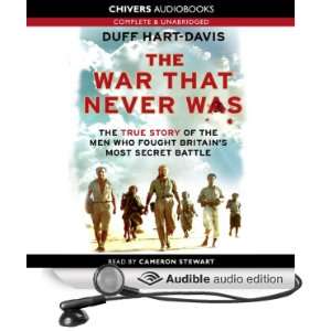   Was The True Story of the Men who Fought Britains Most Secret Battle