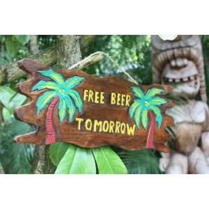 FREE BEER TOMORROW Driftwood Sign 