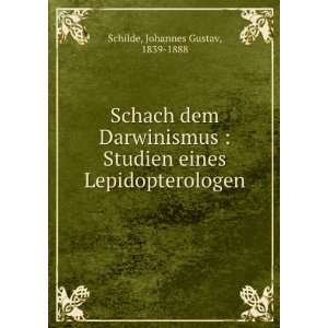   eines Lepidopterologen Johannes Gustav, 1839 1888 Schilde Books