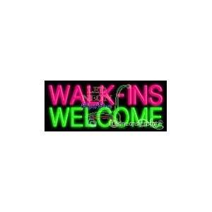  Walk ins welcome Neon Sign 10 Tall x 24 Wide x 3 Deep 