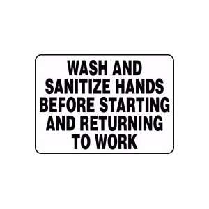 WASH AND SANITIZE HANDS BEFORE STARTING AND RETURNING TO WORK 10 x 14 