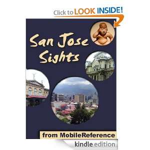 San Jose Sights 2012 a travel guide to the top 10 attractions in San 