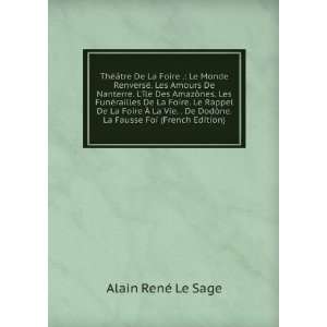   ´ne. La Fausse Foi (French Edition) Alain RenÃ© Le Sage Books