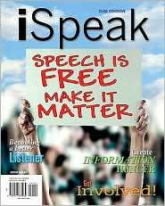 iSpeak Public Speaking for Contemporary Life, 2008 Edition 