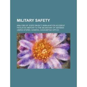  Military safety analysis of DODs on duty non aviation 