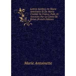  Lettres InÃ©dites De Marie Antoinette Et De Marie 