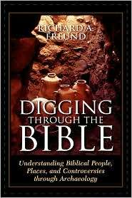 Digging Through The Bible, (0742546446), Richard A. Freund, Textbooks 