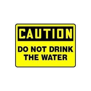   DO NOT DRINK THE WATER 10 x 14 Adhesive Vinyl Sign