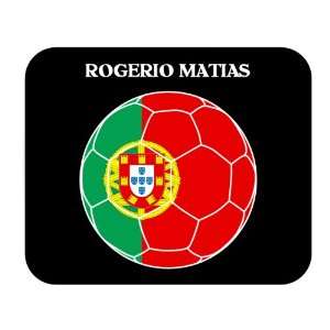  Rogerio Matias (Portugal) Soccer Mouse Pad Everything 