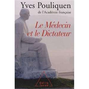  Le médecin et le dictateur Yves Pouliquen Books