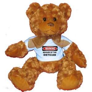  BEWARE OF THE DIETICIAN Plush Teddy Bear with BLUE T Shirt 