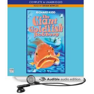  The Giant Goldfish Robbery (Audible Audio Edition 
