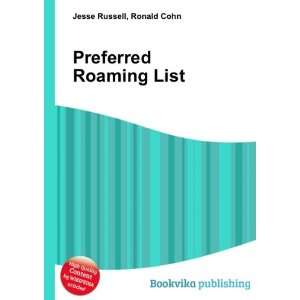  Preferred Roaming List Ronald Cohn Jesse Russell Books