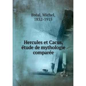  Hercules et Cacus, Ã©tude de mythologie comparÃ©e 