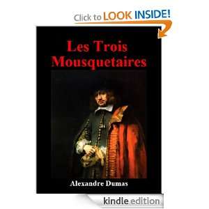Les Trois Mousquetaires (French Edition) Alexandre Dumas  
