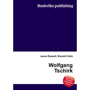  Wolfgang Tschirk Ronald Cohn Jesse Russell Books