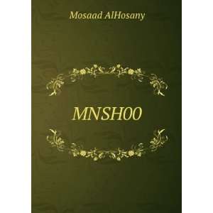  MNSH00 Mosaad AlHosany Books