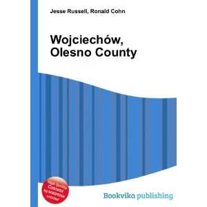  WojciechÃ³w, Olesno County Ronald Cohn Jesse Russell 