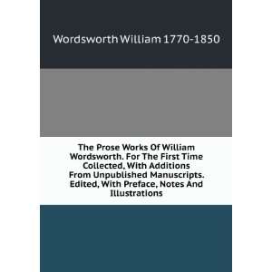  The Prose Works Of William Wordsworth. For The First Time 