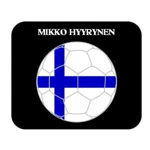  Mikko Hyyrynen (Finland) Soccer Mouse Pad 