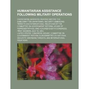  Humanitarian assistance following military operations 