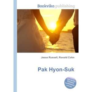 Pak Hyon Suk Ronald Cohn Jesse Russell  Books