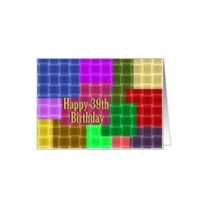  39th / Happy Birthday ~ Colorful Weave Squares Card Toys 
