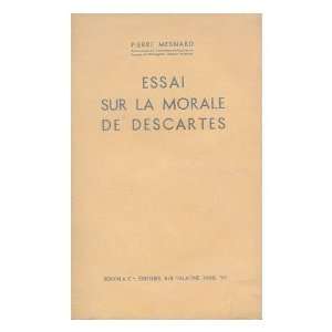   sur la morale de Descartes / Pierre Mesnard Pierre Mesnard Books