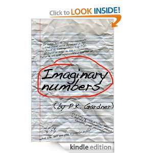 Imaginary Numbers P.K. Gardner  Kindle Store