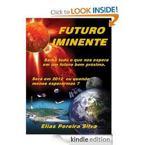 FUTURO IMINENTE (Portuguese Edition) Elias Pereira, Joselma Fabiana 