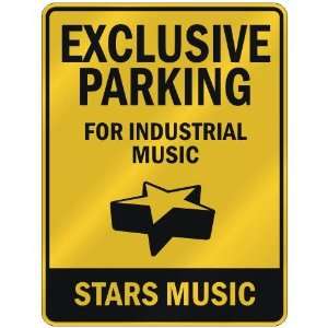  EXCLUSIVE PARKING  FOR INDUSTRIAL MUSIC STARS  PARKING 