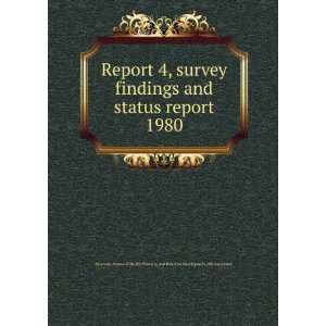  Report 4, survey findings and status report. 1980 JRB 