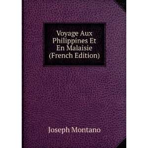   Aux Philippines Et En Malaisie (French Edition) Joseph Montano Books