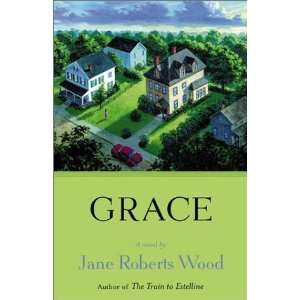  Grace [Hardcover] Jane Roberts Wood Books