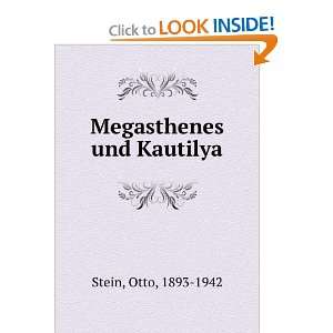  Megasthenes und Kautilya Otto, 1893 1942 Stein Books