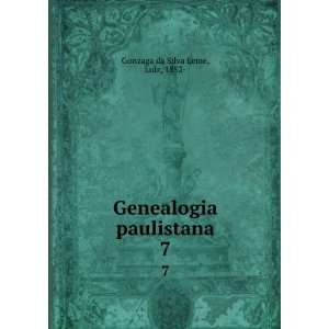    Genealogia paulistana. 7 Luiz, 1852  Gonzaga da Silva Leme Books
