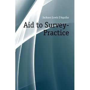  Aid to Survey Practice Jackson Lowis DAguilar Books