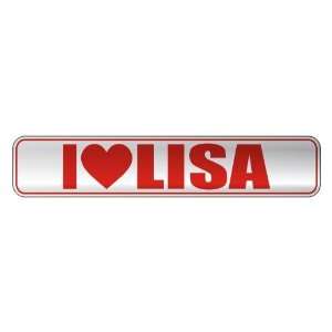 LOVE LISA  STREET SIGN NAME